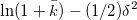 \ln(1+\bar{k})-(1/2)\delta^2