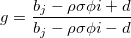 g=\frac{b_j-\rho\sigma\phi i+d}{b_j-\rho\sigma\phi i-d}