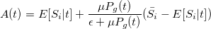 A(t)=E[S_i|t]+\frac{\mu P_g(t)}{\epsilon+\mu P_g(t)}(\bar{S_i}-E[S_i|t])